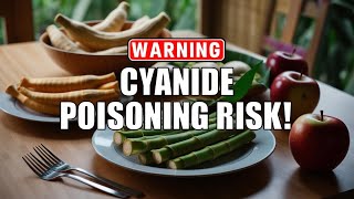 Warning Common Foods That Can Cause Cyanide Poisoning [upl. by Allesiram576]