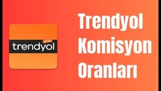 2024 TRENDYOL GÜNCEL KOMİSYON ORANLARI SATICI KOMİSYONLARI VE KARGO KOMİSYONLARI [upl. by Inhoj]