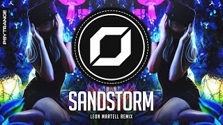 PSYTRANCE ◉ Darude  Sandstorm Leon Martell Remix [upl. by Schreck]