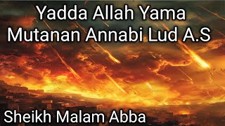 Tarihin Yadda Allah Yama Mutanan Annabi Lud AS Cikin Wa azin Suratul Hijri Daga Sheik Malam Abba [upl. by Northey]