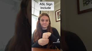 Learn How To Sign quotIncludequot in ASL for Beginners  American Sign Language shorts [upl. by Atoked]