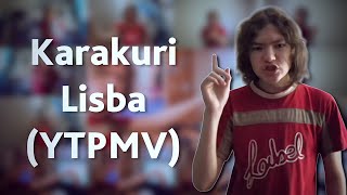 Karakuri Lisba YTPMV [upl. by Aiclid]