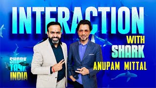 Interaction with Shark Anupam Mittal [upl. by Hortensia]