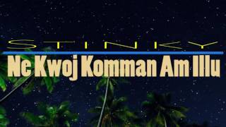 Ne kwoj komman am illu  Stinky  Marshallese Song [upl. by Yve470]