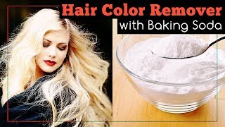 Hair Color Remover with Baking Soda [upl. by Soll]