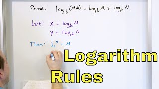 06  Proving the Logarithm Log Rules  Understand Logarithm Rules amp Laws of Logs [upl. by Libenson115]