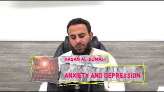 Remedying Anxiety and Depression with Islamic Methods  Ḥasan alṢumālī [upl. by Niehaus523]