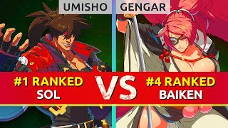 GGST ▰ UMISHO 1 Ranked Sol vs GENGAR 4 Ranked Baiken High Level Gameplay [upl. by Bonita207]