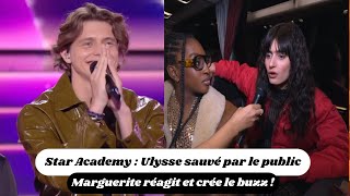 Star Academy  Ulysse sauvé par le public Marguerite réagit et crée le buzz [upl. by Sebastiano577]