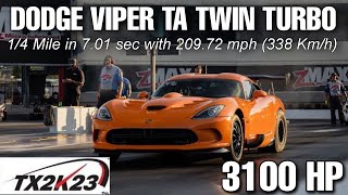 3100HP Dodge Viper TA Twin Turbo  Insane Dragy times  14 Mile in 701 sec from 0209 mph [upl. by Namlas18]