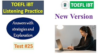 New 2024 TOEFL iBT Listening Test 25  Answers with Explanation [upl. by Etteloiv289]