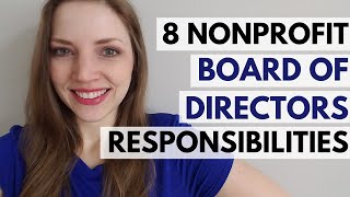 8 Nonprofit Board Of Directors Responsibilities  Starting A Nonprofit [upl. by Coulombe]