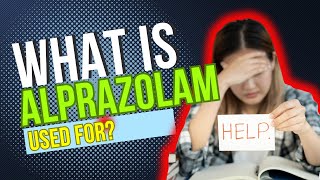 What is Alprazolam used for Uses Benefits Side Effects Dosage and Risks Explained [upl. by Atiluj609]