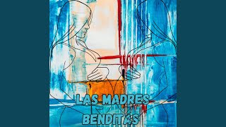 Las Madres Son Benditas [upl. by Dnarud]