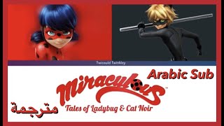 Miraculous Ladybug Full opening Arabic Sub  ميراكلوس ليدي باق اغنية البداية كاملة مترجمة [upl. by Daphna]