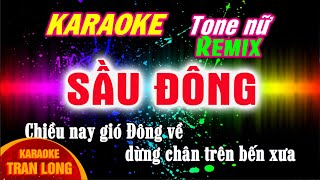 Sầu Đông karaoke tone nữ Bm remix cực mạnh [upl. by Iarised822]