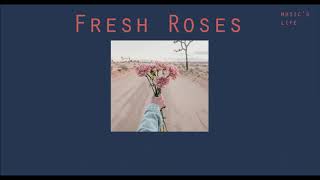 Juke Ross – Fresh Roses SUBTHAI แปลไทย [upl. by Maribel]