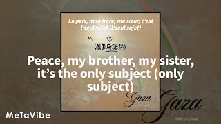 PNL  Gaza English LyricsUn jour de paix [upl. by Animar]