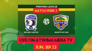 GHANA PREMIER LEAGUE BECHEM UNITED VRS HEARTS OF OAK LIVE COMMENTARY [upl. by Lewak]