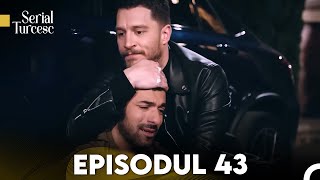 Fiica Ambasadorului Episodul 43 [upl. by Nordna]