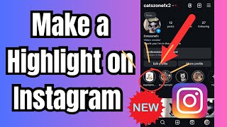 How to Make a Highlight on Instagram New [upl. by Enirahtak]