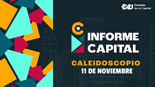 El Caleidoscopio de InformeCapital  Noticias 11 noviembre [upl. by Nylekoorb50]