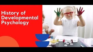 A Brief History of Developmental Psychology [upl. by Petr]