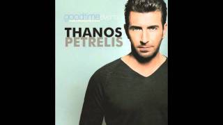 Thanos Petrelis  Thelo kai ta pathaino Official HQ [upl. by Ferrell]