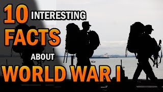 10 Interesting Facts About World War 1 Insane WW1 Facts  Creative Vision [upl. by Nnaj]