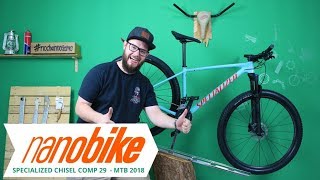 Specialized Chisel Comp 29 MTB 2018  Review [upl. by Eerej984]