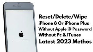 How To Factory Reset iPhone 8 Series iF You Forgot Apple iD Password  No iTunes  Delete iPhone 8 [upl. by Enidaj589]