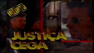 Justiça Cega 1990  Chamada Supercine Inédito  25041992 [upl. by Goulder]