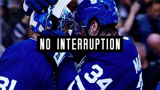 no interruption  toronto maple leafs [upl. by Naujet803]