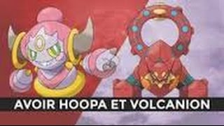 Tuto  Comment avoir Volcanion et Hoopa [upl. by Leirvag]