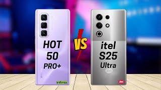 Infinix Hot 50 Pro Plus vs itel S25 Ultra [upl. by Adnelg]