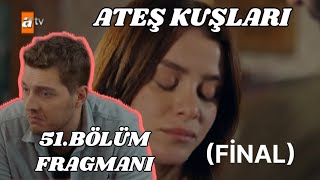 Ateş Kuşları 51Bölüm Fragmanı  Barbaros Gülayşe zor durumda [upl. by Ika]