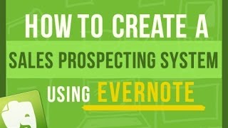 Evernote Tips How To Create A Sales Prospecting System Using Evernote [upl. by Kiraa]