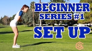 BEGINNER SERIES 001 SET UP  Golf with Aimee [upl. by Nodnalb]