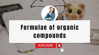 Formula of Organic Compounds  Organic Chemistry [upl. by Dorian116]