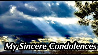 CONDOLENCES MESSAGE [upl. by Sheilah]