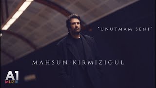 Mahsun Kırmızıgül  Unutmam Seni [upl. by Atinihs]