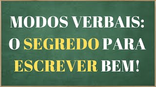 Modos Verbais  Indicativo Subjuntivo e Imperativo Aprenda de Forma Simples e Rápida [upl. by Yenttirb]