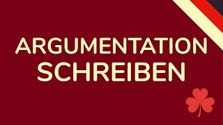 ARGUMENTATION SCHREIBEN DEUTSCH  schnell amp einfach erklärt animiert 🇩🇪 [upl. by Ahsatel]