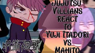 Jujutsu Villians react to Yuji Itadori vs Mahito  Shibuya Arc  Jujutsu Kaisen react [upl. by Vijar690]