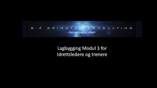 Lagbygging Modul 3 for Idrettsledere og trenere [upl. by Heins167]