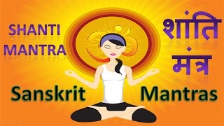 Shanti Mantra शांति मंत्र  Meaning of Sanskrit Mantras [upl. by Froma420]