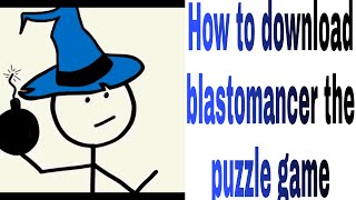 How to download Blastomancer The Puzzle Game 2x speed video  short [upl. by Eatnod743]