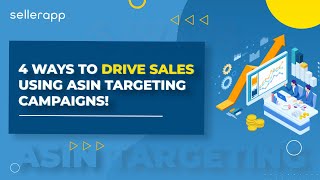 Amazon Product Targeting Campaigns  4 Ways to Maximize Your Sales Using PPC ASIN Targeting [upl. by Aliemaj]