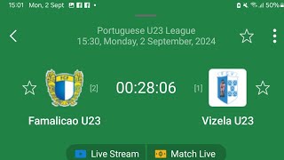 FAMALICAO U23 VS VIZELA U23 PORTUGUESE U23 LEAGUE FOOTBALL LIVE STREAMING NEPAL [upl. by Hiller]