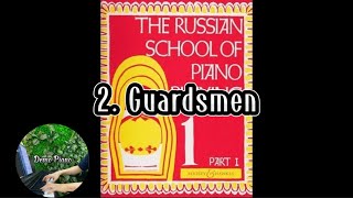 2 Guardsmen  The Russian School Of Piano Playing Book 1 Part 1 [upl. by Merla]